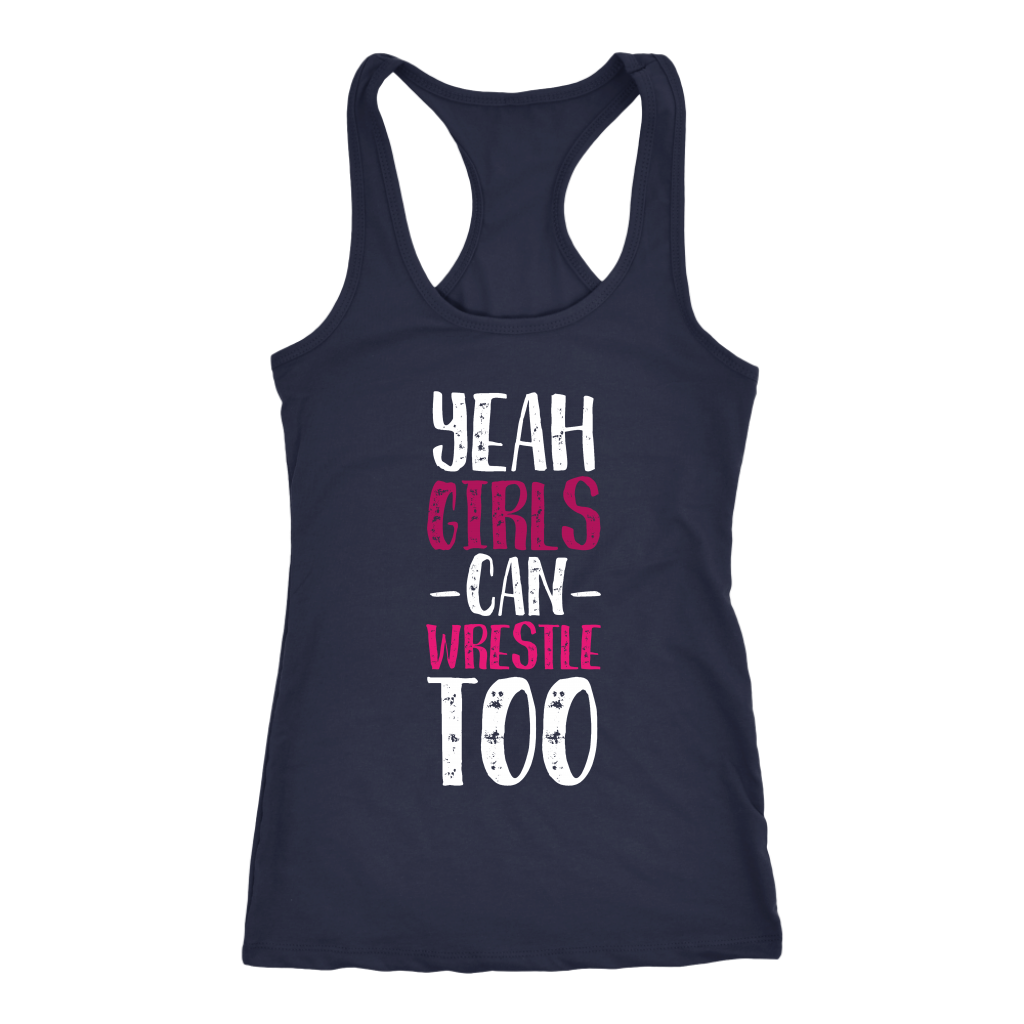 Wrestling Yeah, girls can wrestle too Gift, Birthday Present, Racerback, Tank Top, Summer Apparel