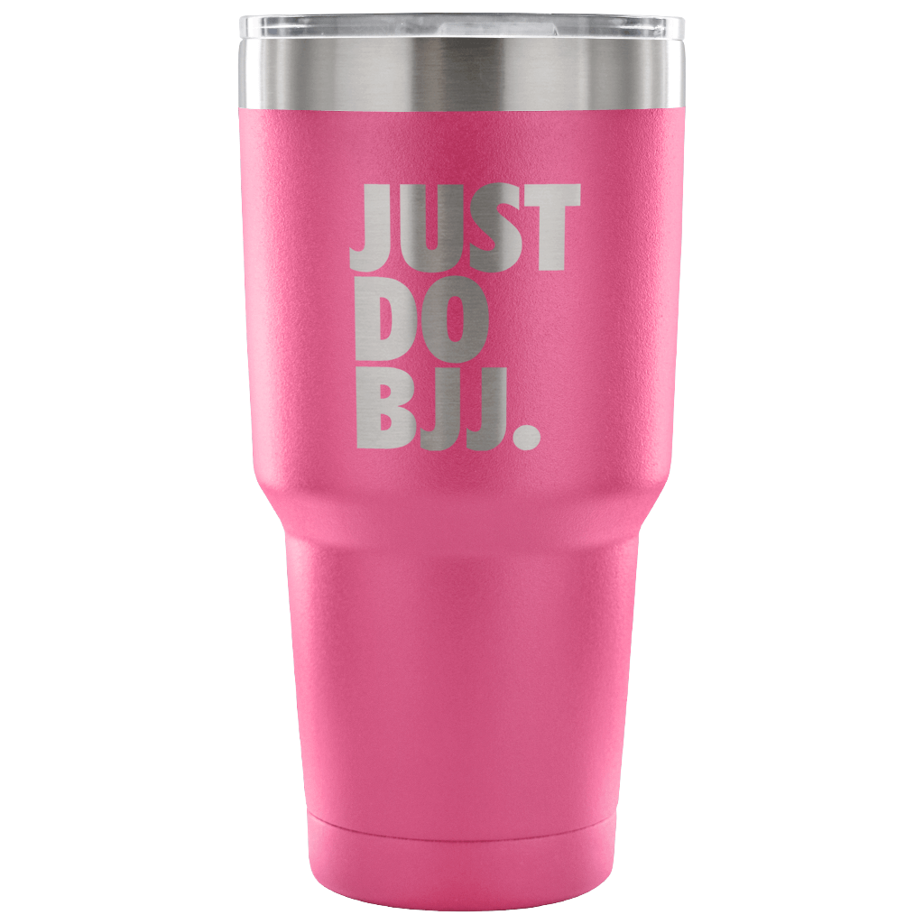 Just do BJJ Tumbler 30oz