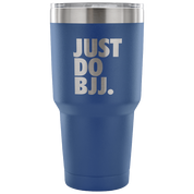 Just do BJJ Tumbler 30oz