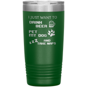 Drink beer and take naps 20oz Tumbler