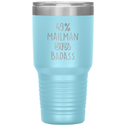 49% Mailman, Badass 30oz tumbler
