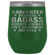 Carpenter Gift, Carpenter badass, 12oz Tumbler, Travel mug, Coffee Tumbler, Present for Carpenter Colleague