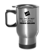 [SPOD] Feel Safe With A French Bulldog, 14oz Stainless Steel Coffee Mug, French Bulldog Gift Personalized mug - silver