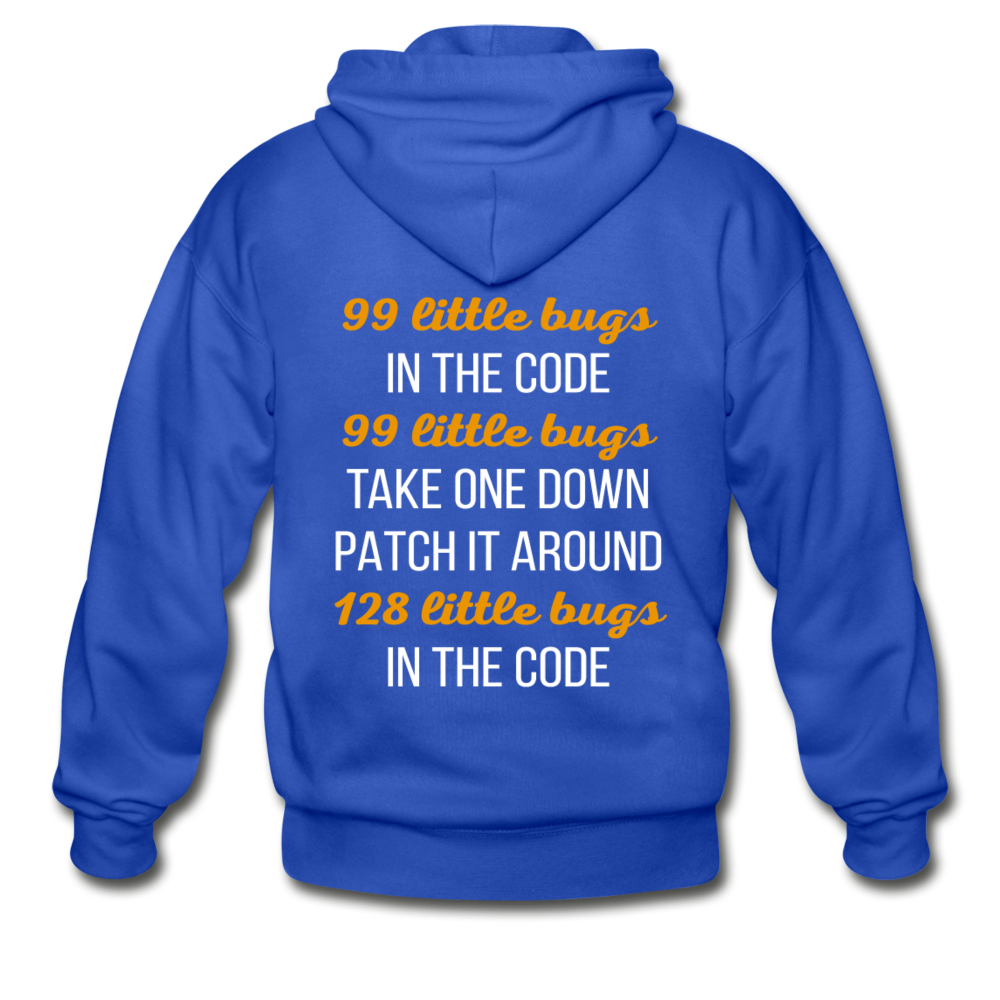 [SPOD] 99 little bugs in the code, 99 little bugs take one down patch it around, 128 little bugs in the code Unisex Zip Hoodie Programmers Gift - royal blue