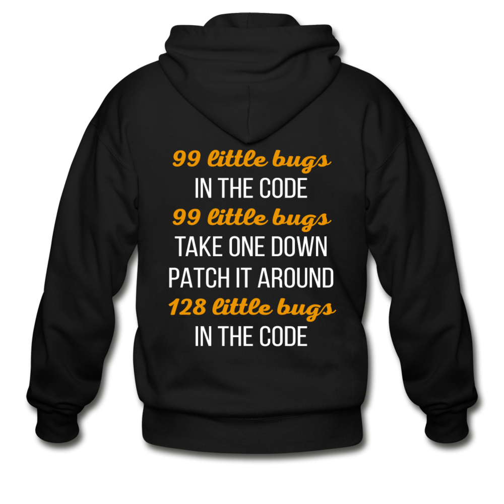 [SPOD] 99 little bugs in the code, 99 little bugs take one down patch it around, 128 little bugs in the code Unisex Zip Hoodie Programmers Gift - black