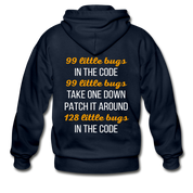 [SPOD] 99 little bugs in the code, 99 little bugs take one down patch it around, 128 little bugs in the code Unisex Zip Hoodie Programmers Gift - navy