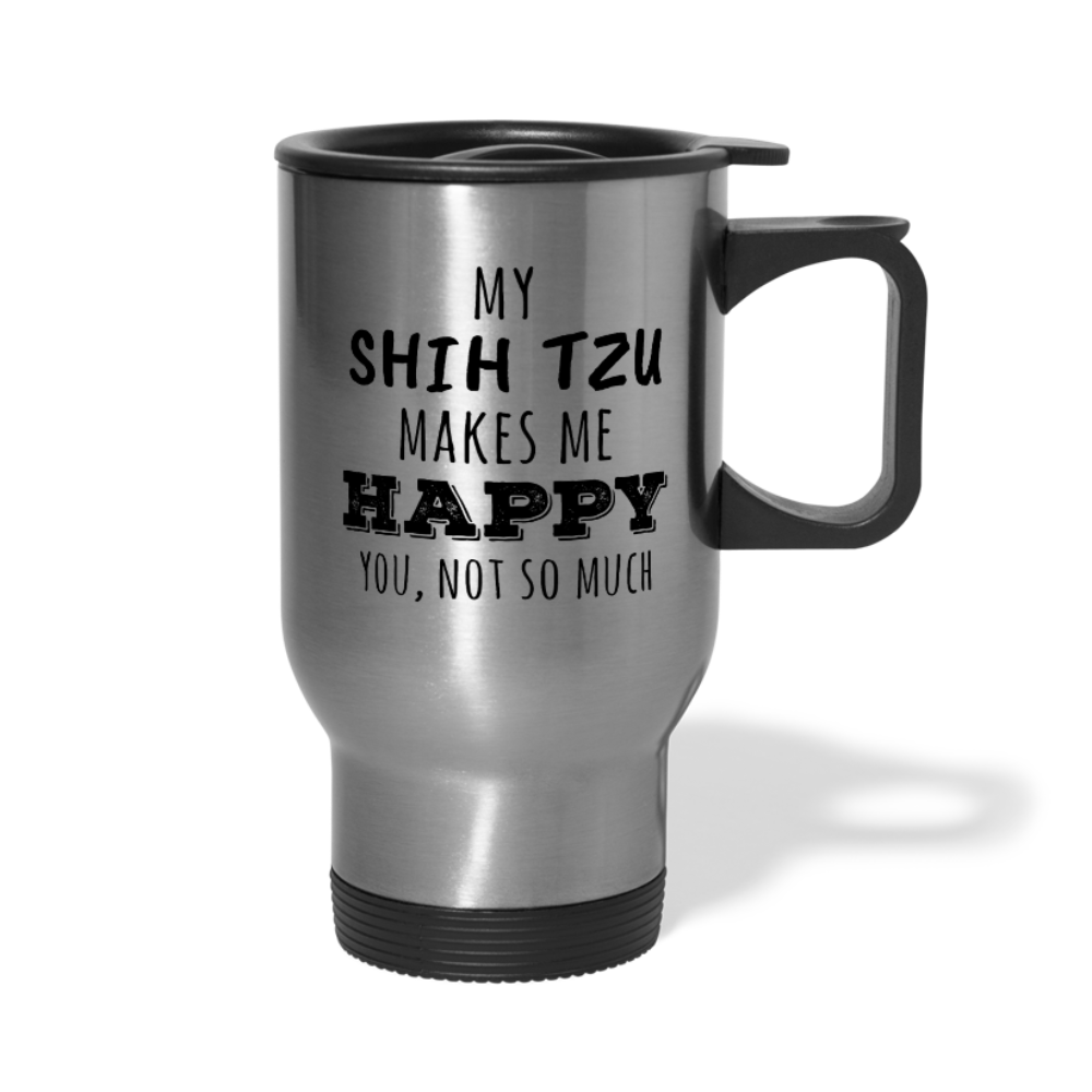 [SPOD] My Shih Tzu Makes Me Happy, You Not So Much, 14oz Stainless Steel Coffee Mug, Shih Tzu Gift Personalized mug - silver