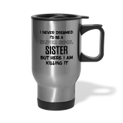 [SPOD[ I Never Dreamed I'd Be A Super Cool But Here I Am Killing It, 14oz Stainless Steel Coffee Mug, Sister Gift Personalized mug - silver
