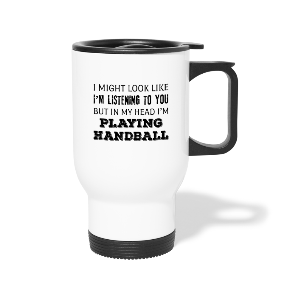 [SPOD] I Might Look Like I'm Listening But In My Head I'm Playing Handball, 14oz Stainless Steel Coffee Mug, Handball Gift Personalized mug - white