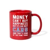 [SPOD] Funny mug - Money can't buy happiness but it can buy cars and that's kind of the same thing Mug 11oz Black - red