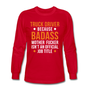 Truck Driver Badass Men's Long Sleeve T-Shirt - red