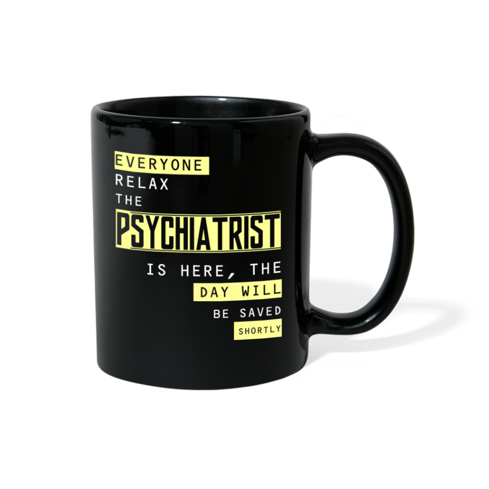 [SPOD] Psychiatrist Everyone relax Gift, Christmas, Birthday Present for Psychiatrist Black Mug 11oz - black