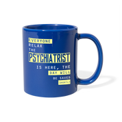 [SPOD] Psychiatrist Everyone relax Gift, Christmas, Birthday Present for Psychiatrist Black Mug 11oz - royal blue