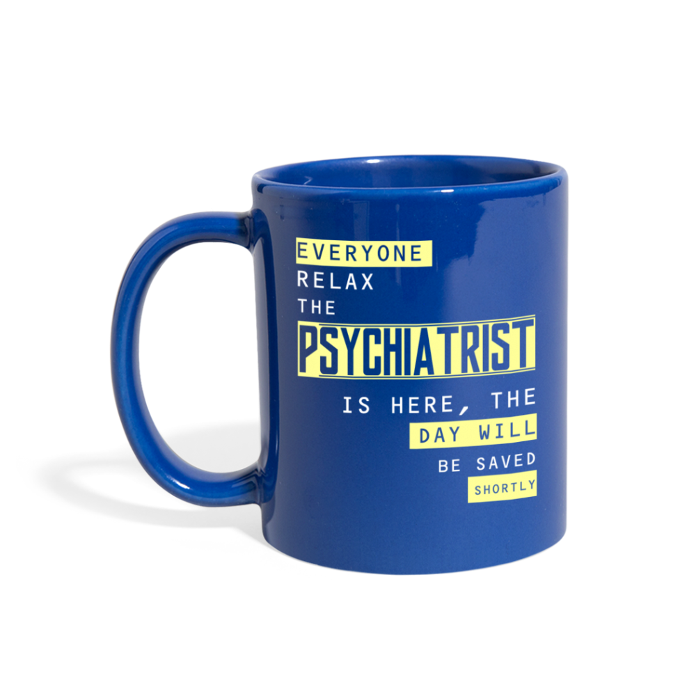 [SPOD] Psychiatrist Everyone relax Gift, Christmas, Birthday Present for Psychiatrist Black Mug 11oz - royal blue