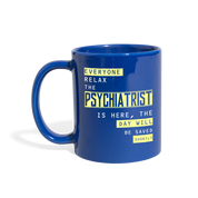 [SPOD] Psychiatrist Everyone relax Gift, Christmas, Birthday Present for Psychiatrist Black Mug 11oz - royal blue