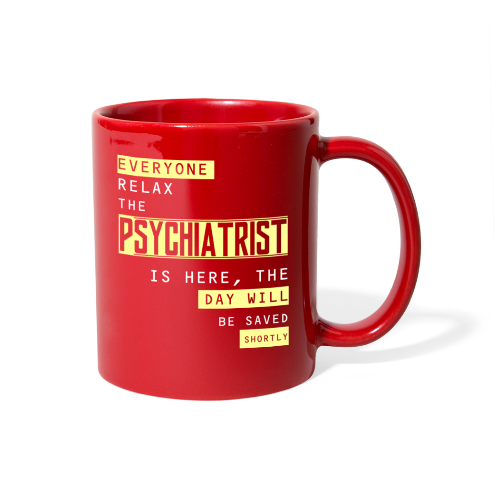 [SPOD] Psychiatrist Everyone relax Gift, Christmas, Birthday Present for Psychiatrist Black Mug 11oz - red