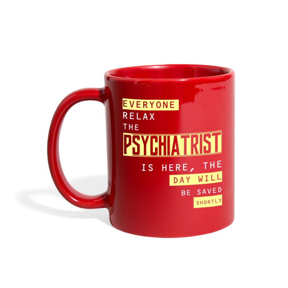 [SPOD] Psychiatrist Everyone relax Gift, Christmas, Birthday Present for Psychiatrist Black Mug 11oz - red