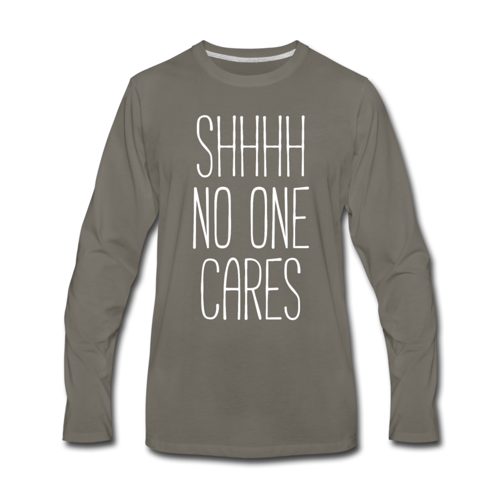 [SPOD] Funny Quotes Shhh no one cares Gift, Unisex Longsleeve - asphalt gray