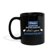 [SPOD]  Coffee Mug -I'm a computer system analyst what's your superpower?- Perfect Gift for Your Dad/Mom, Boyfriend/Girlfriend/Friend - (11oz) Black - black