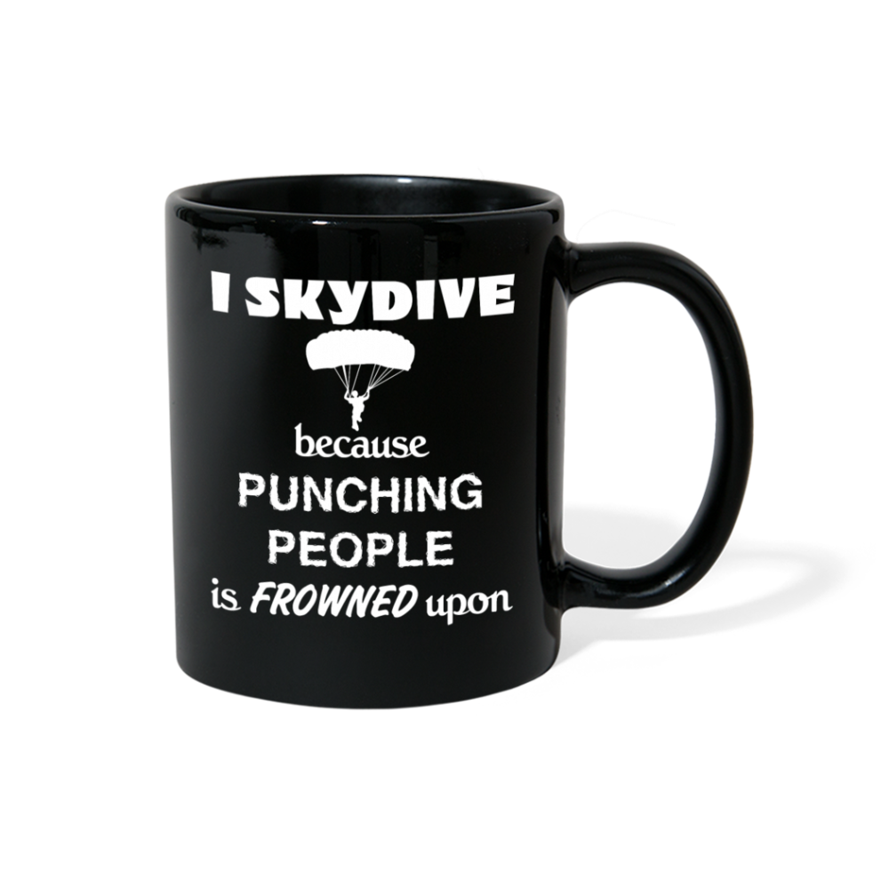 [SPOD]  Skydiving I Skydive because punching people is frowned upon Gift, Christmas, Birthday Present for Skydiving enthusiast Black Mug - black