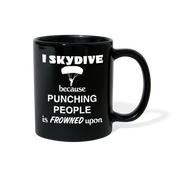 [SPOD]  Skydiving I Skydive because punching people is frowned upon Gift, Christmas, Birthday Present for Skydiving enthusiast Black Mug - black