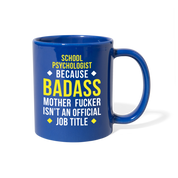 [SPOD]  Mug School psychologist mug - Badass School psychologist mug - School psychologist coffee mug School psychologist coffee cup (11oz) Black - royal blue