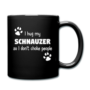 I hug my schnauzer Full Color Mug - black
