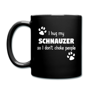 I hug my schnauzer Full Color Mug - black