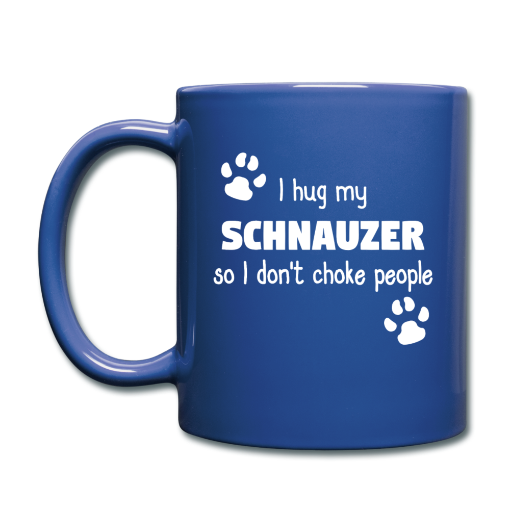 I hug my schnauzer Full Color Mug - royal blue