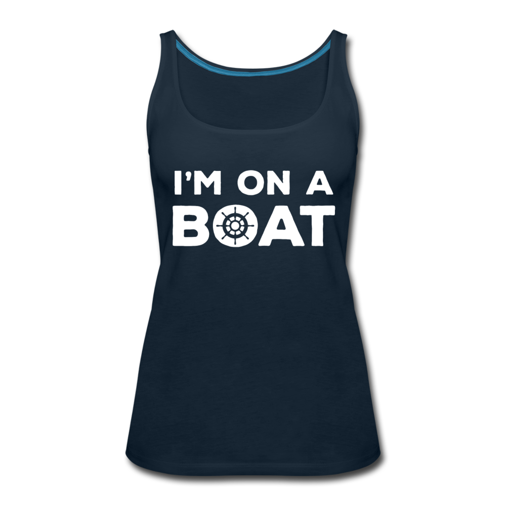 I'm on a boat Women’s Premium Tank Top - deep navy