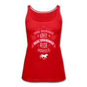 Real Grandmas ride horses Women’s Premium Tank Top - red