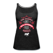 Real Grandmas ride horses Women’s Premium Tank Top - charcoal gray