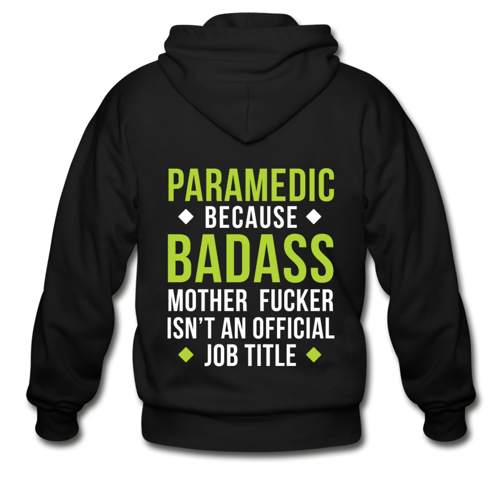Paramedic because badass mother fucker isn't an official job title Unisex Zip Hoodie - black
