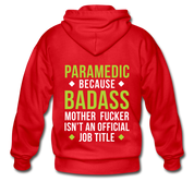 Paramedic because badass mother fucker isn't an official job title Unisex Zip Hoodie - red