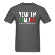 Italian Yeah, I'm italian, stand clear of moving hands Gift, Unisex T-shirt, Woman's tee, V-neck, Summer Apparel - charcoal