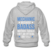 Mechanic because badass mother fucker isn't an official job title Unisex Zip Hoodie Mechanic Gift - heather gray