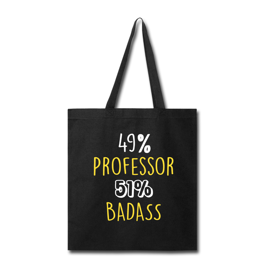 Professor Badass Tote Bag - black