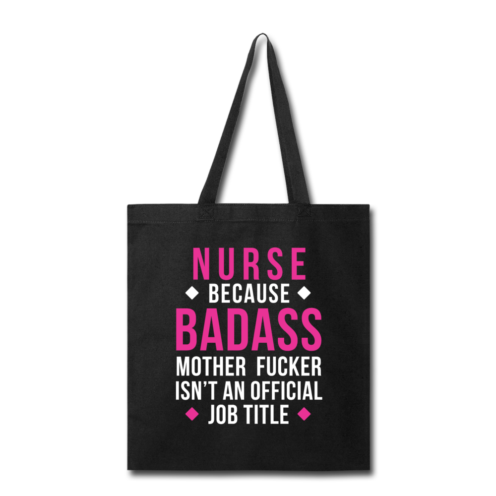 Nurse Badass Tote Bag - black
