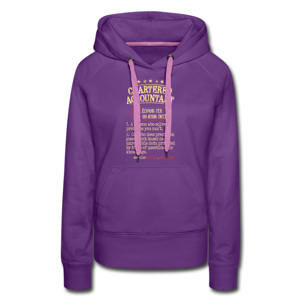 Chartered Accountant Hoodie - Chartered Accountant see also WIZARD, MAGICIAN, Accountant Gift Women’s Premium Hoodie - purple
