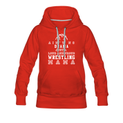 Ain't no drama just a loud and proud wrestling mama Women’s Premium Hoodie - red