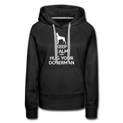 Keep Calm and Hug Your Doberman Women’s Premium Hoodie - black