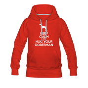 Keep Calm and Hug Your Doberman Women’s Premium Hoodie - red