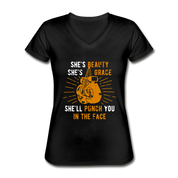 She's beauty, she's grace, she'll punch you in the face Women's V-Neck T-Shirt - black