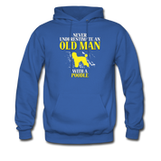 Never underestimate an old man with a Poodle Unisex Hoodie - royal blue