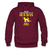 Never underestimate an old man with a Poodle Unisex Hoodie - burgundy