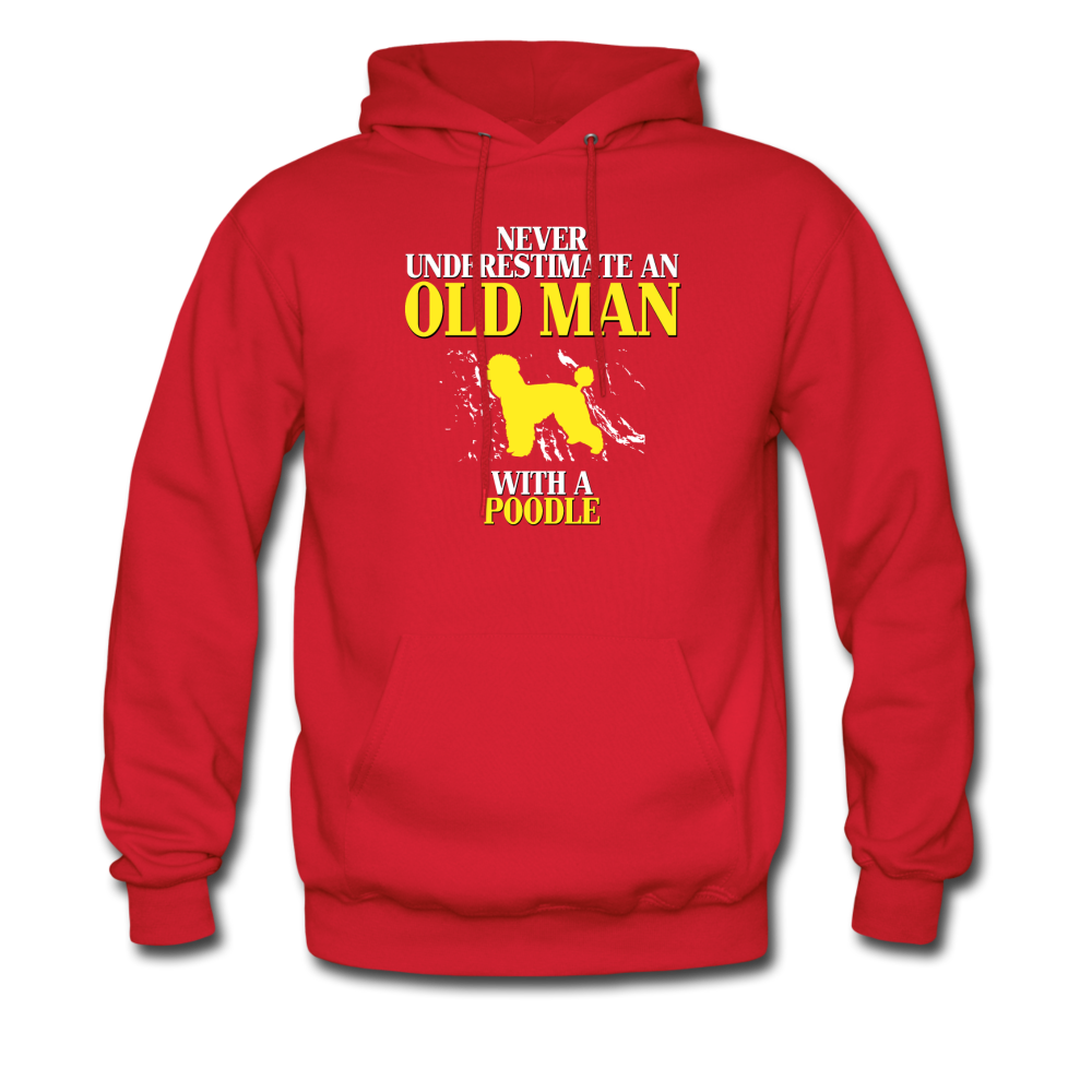 Never underestimate an old man with a Poodle Unisex Hoodie - red