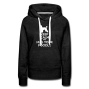 Keep Calm and Hug Your Poodle Women’s Premium Hoodie - charcoal grey
