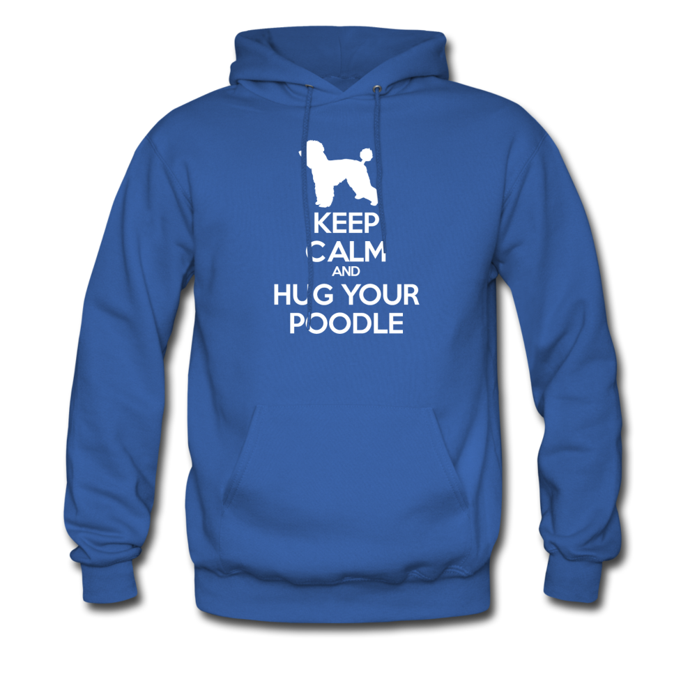 Keep Calm and Hug Your Poodle Unisex Hoodie - royal blue