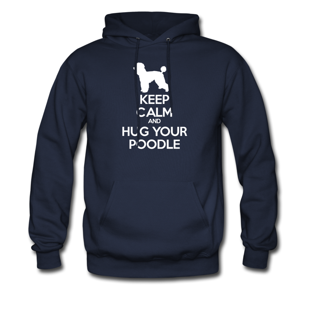 Keep Calm and Hug Your Poodle Unisex Hoodie - navy
