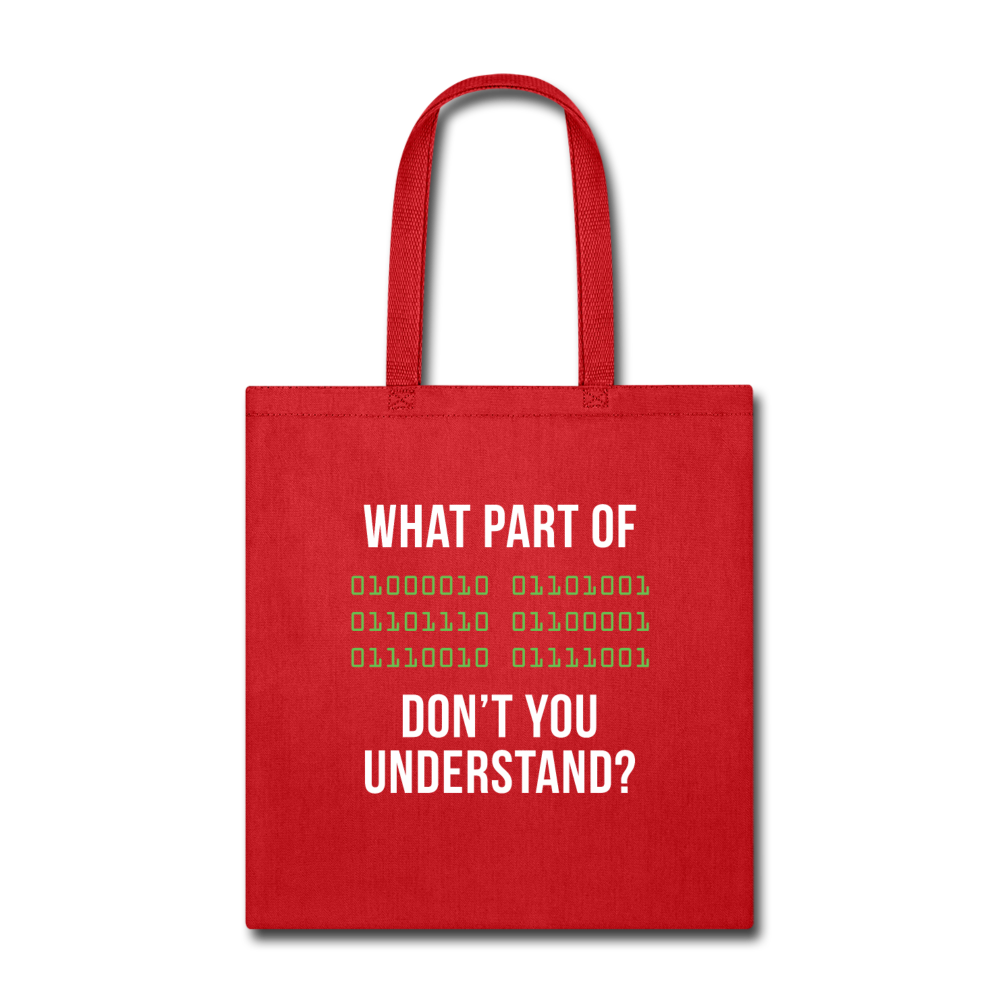 What part of [Binary] don't you understand? Cotton Tote Bag - red